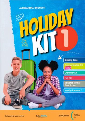 Holiday kit. Per la Scuola Secondaria di Primo grado. Classe 1ª - Alessandra Brunetti - Libro Europass 2024 | Libraccio.it