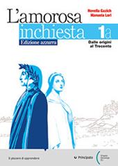 L'amorosa inchiesta. Ediz. azzurra. Con e-book. Con espansione online. Vol. 1B