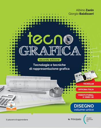 Tecnografica. Con Righello, Schede disegno. Per le Scuole superiori. Vol. 1 - Albino Zanin, Giorgio Baldisseri, Cristiano Crosera - Libro Principato 2025 | Libraccio.it