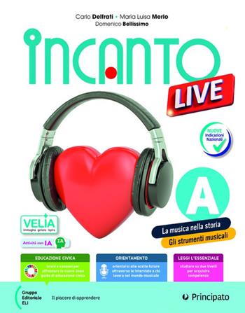 Incanto live compact. Corso di musica. Per la Scuola media. - Carlo Delfrati, Maria Luisa Merlo, Domenico Bellissimo - Libro Principato 2026 | Libraccio.it