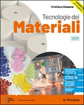 Tecnologia dei materiali. Corso di tecnologia dei materiali. Per le Scuole superiori. Con e-book. Con espansione online