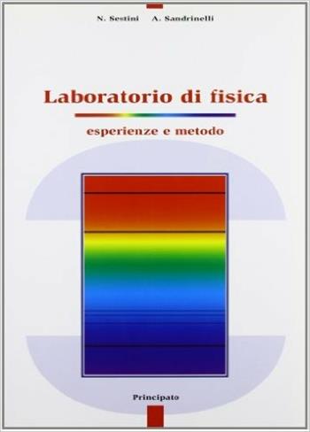 Laboratorio di fisica. - Novella Sestini, Angela Sandrinelli - Libro Principato 2003 | Libraccio.it