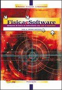 Fisica e software. Elementi di fisica in laboratorio con calc e geogebra. Per le Scuole superiori. - Marco Barbaini, Simona Casaroli, A. Mastromattei - Libro Principato 2011 | Libraccio.it