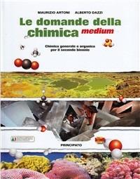 Le domande della chimica medium. LibroLIM. Con e-book. Con espansione online - Artoni, Dazzi - Libro Principato 2012 | Libraccio.it