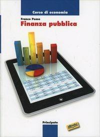 Corso di economia: finanza pubblica. Con e-book. Con espansione online - Franco Poma - Libro Principato 2014 | Libraccio.it