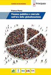 Finanza pubblica e mercato nell'era della globalizzazione. Con e-book. Con espansione online