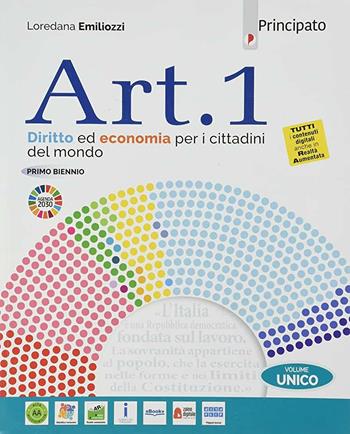 Art. 1. Per il biennio delle Scuole superiori. - Loredana Emiliozzi - Libro Principato 2020 | Libraccio.it