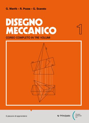 Disegno meccanico. Vol. 2 - Giovanni Manfè, Rino Pozza, Giovanni Scarato - Libro Principato 1900 | Libraccio.it