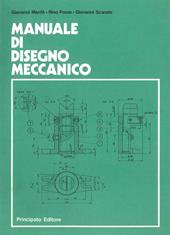 Manuale di disegno meccanico.