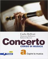 Concerto. Con e-book. Con espansione online. Vol. a