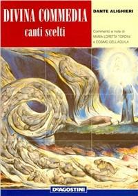 Divina Commedia. Canti scelti - Dante Alighieri - Libro De Agostini 2008 | Libraccio.it