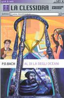 Al di là degli oceani - Pierdomenico Baccalario - Libro De Agostini 2002, La clessidra | Libraccio.it