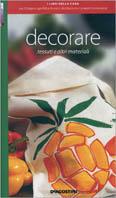 Decorare tessuti e altri materiali  - Libro De Agostini 2003 | Libraccio.it