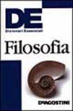 Dizionario essenziale di filosofia  - Libro De Agostini 2003, Dizionari essenziali | Libraccio.it