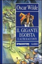Il gigante egoista e altri racconti