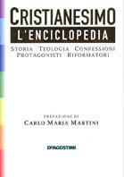 Il cristianesimo  - Libro De Agostini 2004, Enciclopedie tematiche | Libraccio.it