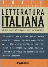 Tutto letteratura italiana  - Libro De Agostini 2005, Tutto | Libraccio.it