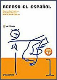 Repaso el español. Per le Scuole superiori. Con CD Audio. Vol. 1 - Mercedes Santos, Catalina Ramos, Maria José Santos - Libro De Agostini 2005 | Libraccio.it