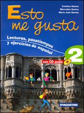 Esto me gusta. Lecturas, pasatiempos y ejercicios de español. Con CD Audio. Vol. 2