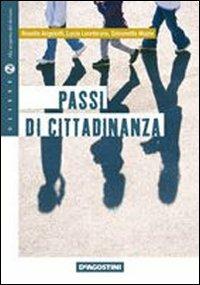 Passi di cittadinanza. - Rosella Angelotti, Lucia Leombruno, Simonetta Murzio - Libro De Agostini Scuola 2006 | Libraccio.it