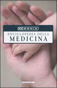 Omnia. Enciclopedia della medicina  - Libro De Agostini 2005, Le nuove enciclopedie compact | Libraccio.it