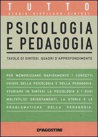 Tutto psicologia e pedagogia - Barbara Colombo - Libro De Agostini 2005, Tutto | Libraccio.it