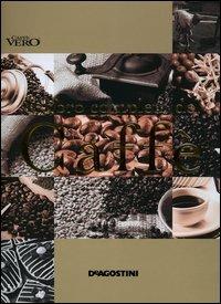 Il libro completo del caffè - Maria Linardi, Enrico Maltoni, Manuel Terzi - Libro De Agostini 2005 | Libraccio.it