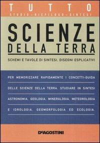 Tutto scienze della terra - Laura Massaglia - Libro De Agostini 2006, Tutto | Libraccio.it
