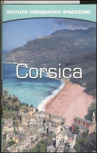 Corsica. Con atlante stradale tascabile 1:200.000  - Libro De Agostini 2006, Guide De Agostini | Libraccio.it