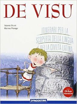 De visu. Itinerari per la scoperta della lingua e della civiltà latina. Per le Scuole superiori - Valeria Bruni, Marina Perego, MARINA - Libro De Agostini Scuola 2008 | Libraccio.it
