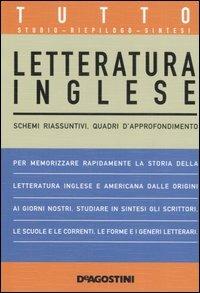 Tutto letteratura inglese. Schemi riassuntivi, quadri d'approfondimento - Paolo Boffi, Anna Cazzini Tartaglino Mazzucchelli - Libro De Agostini 2012, Tutto | Libraccio.it