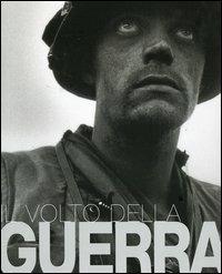 Il volto della guerra  - Libro De Agostini 2006 | Libraccio.it