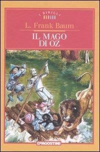 Il mago di Oz - L. Frank Baum - Libro De Agostini 2006, I Birilli | Libraccio.it