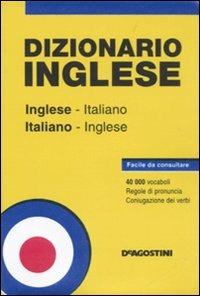 Dizionario inglese. Inglese-italiano, italiano-inglese  - Libro De Agostini 2007, Dizionari tascabili | Libraccio.it