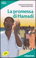 La promessa di Hamadi - P. A. Micheletti, Saidou Moussa Ba - Libro De Agostini Scuola 2008, I pianeti | Libraccio.it