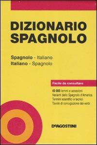 Dizionario spagnolo. Spagnolo-italiano, italiano-spagnolo  - Libro De Agostini 2007 | Libraccio.it