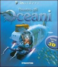 Dentro gli oceani - Beverly McMillan, John A. Musick - Libro De Agostini 2007, Insiders | Libraccio.it