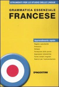 Grammatica essenziale. Francese  - Libro De Agostini 2008, Grammatiche essenziali | Libraccio.it