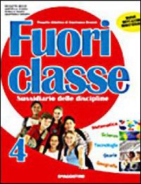 Fuoriclasse. Sussidiario delle discipline. Vol. unico. Per la 4ª classe elementare. Con espansione online  - Libro De Agostini Scuola 2008 | Libraccio.it