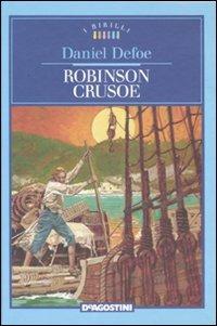Robinson Crusoe - Daniel Defoe - Libro De Agostini 2008, I Birilli | Libraccio.it