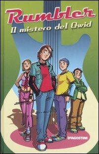 Il mistero del Qwid. Rumbler - Giovanni Gualdoni, Chiara Caccivio - Libro De Agostini 2008 | Libraccio.it