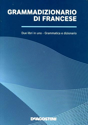 GrammaDizionario di francese  - Libro De Agostini 2008 | Libraccio.it