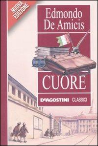 Cuore - Edmondo De Amicis - Libro De Agostini 2008, Classici | Libraccio.it