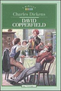 David Copperfield. Ediz. illustrata - Charles Dickens - Libro De Agostini 2008, I Birilli | Libraccio.it