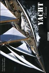 Yacht classici. Ediz. illustrata