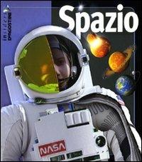 Spazio. Ediz. illustrata  - Libro De Agostini 2009, Insiders | Libraccio.it