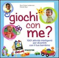 Giochi con me? 1001 attività intelligenti per divertirti con il tuo bambino - Susan E. Davis, Nancy Wilson Hall - Libro De Agostini 2008 | Libraccio.it