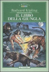 Il libro della giungla - Rudyard Kipling - Libro De Agostini 2009, I Birilli | Libraccio.it