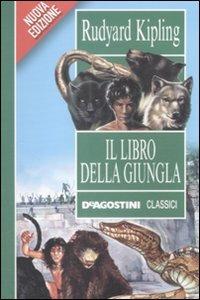 Il libro della giungla - Rudyard Kipling - Libro De Agostini 2009, Classici | Libraccio.it