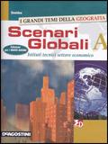 Scenari globali. Vol. A. settore economico. Con espansione online
